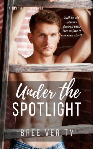 [Perth Girls 04] • Under the Spotlight (Perth Girls Book 4)